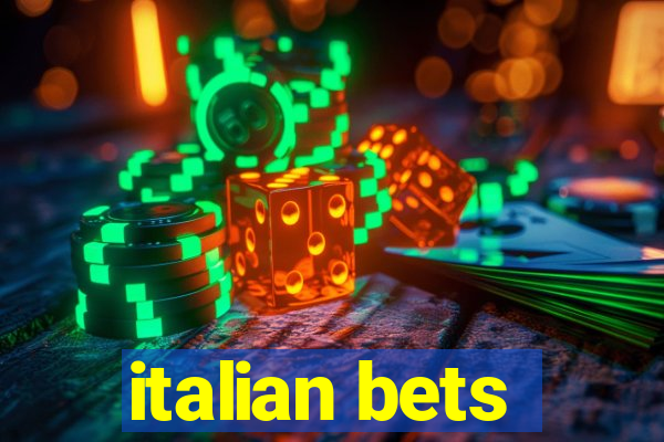 italian bets