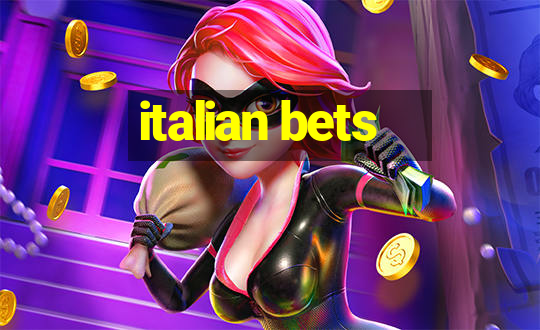 italian bets