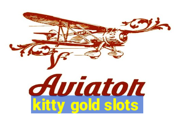 kitty gold slots