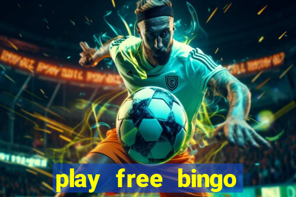 play free bingo win cash