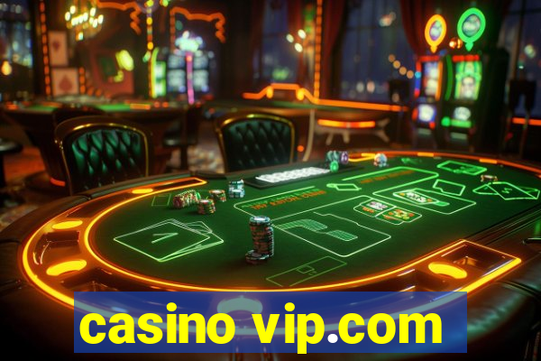 casino vip.com