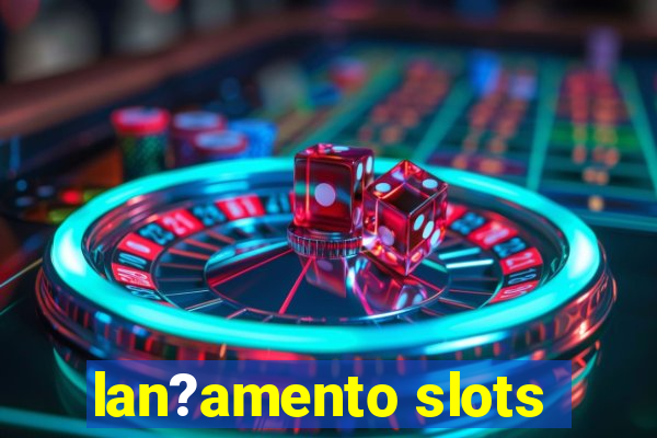 lan?amento slots