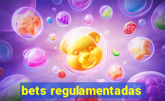 bets regulamentadas