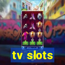 tv slots