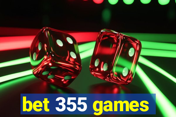 bet 355 games