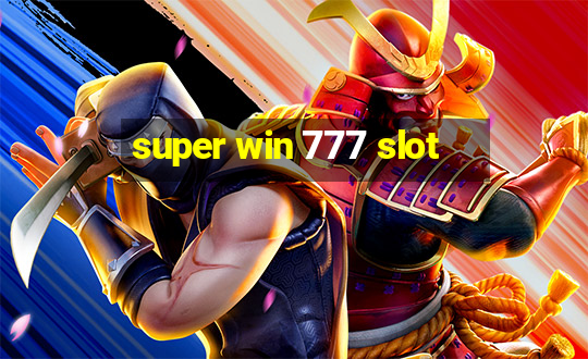 super win 777 slot