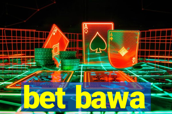 bet bawa