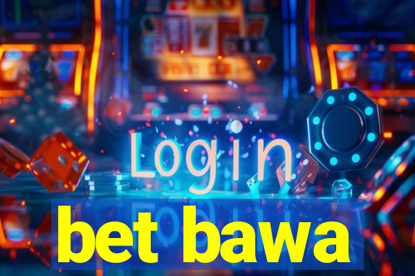 bet bawa