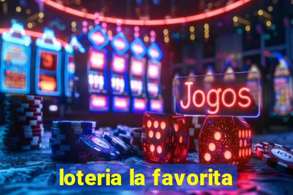 loteria la favorita