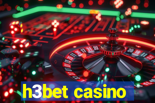 h3bet casino