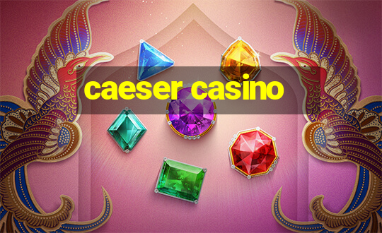 caeser casino