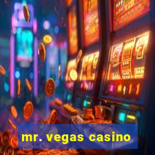 mr. vegas casino