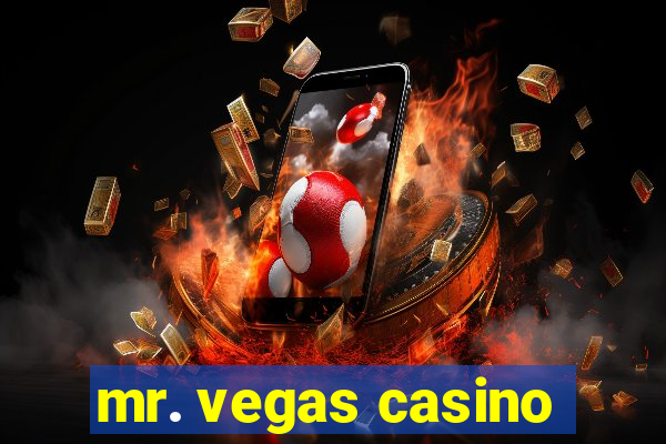 mr. vegas casino