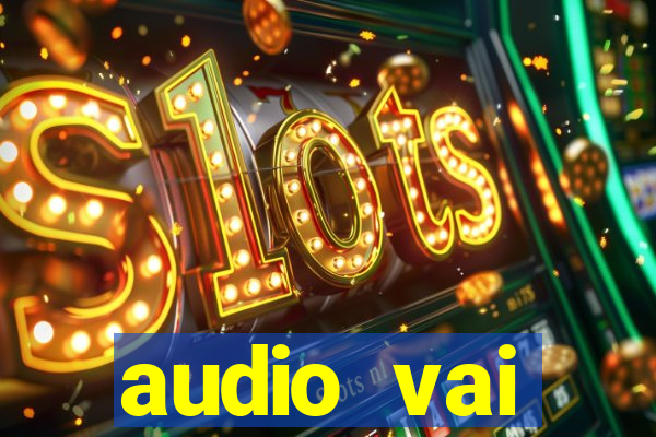 audio vai corinthians whatsapp