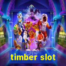 timber slot