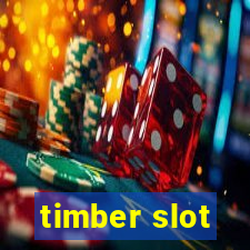 timber slot