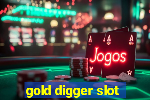 gold digger slot