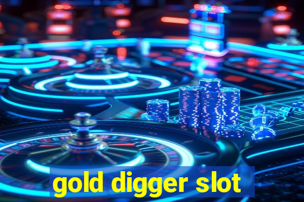 gold digger slot