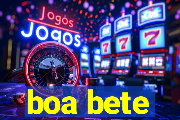 boa bete