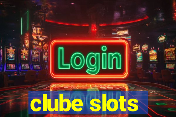 clube slots