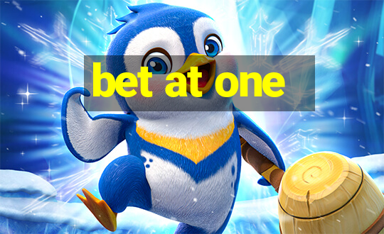 bet at one