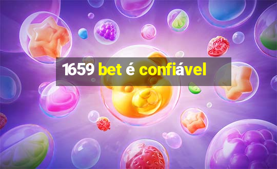 1659 bet é confiável