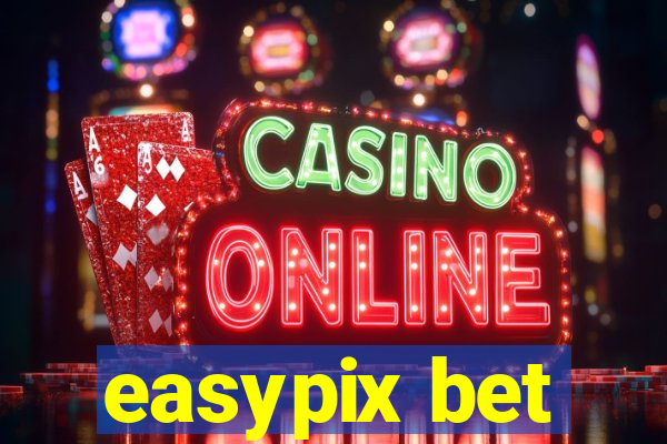 easypix bet