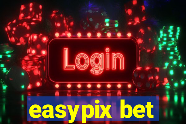 easypix bet