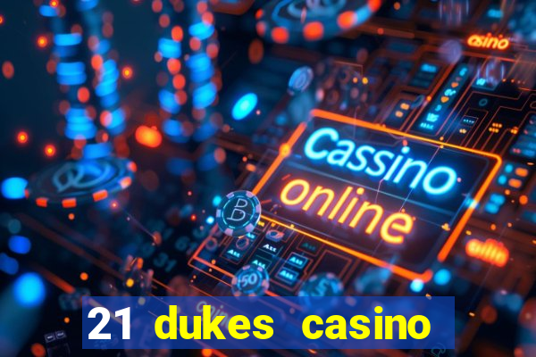 21 dukes casino $80 free spins