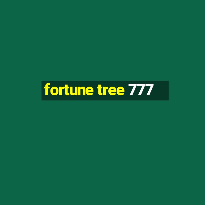 fortune tree 777