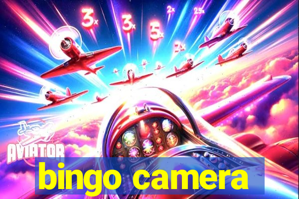 bingo camera