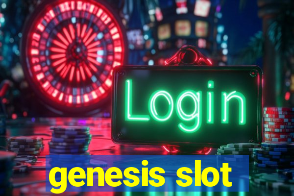 genesis slot