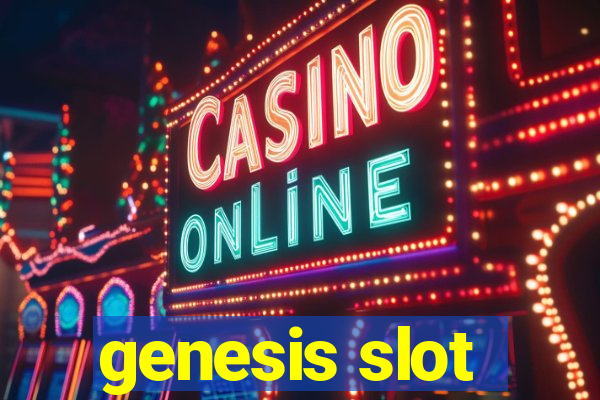 genesis slot