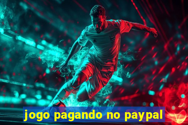 jogo pagando no paypal