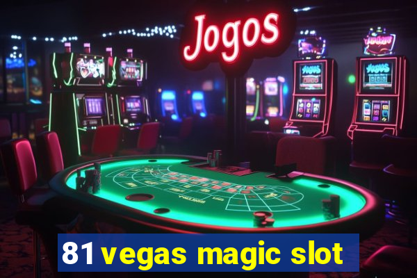 81 vegas magic slot