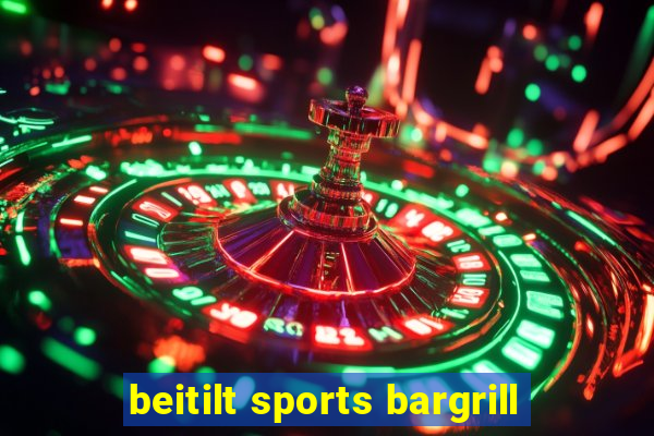 beitilt sports bargrill