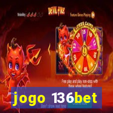 jogo 136bet