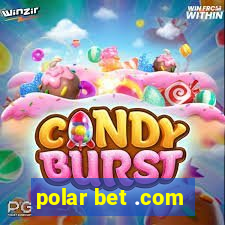 polar bet .com