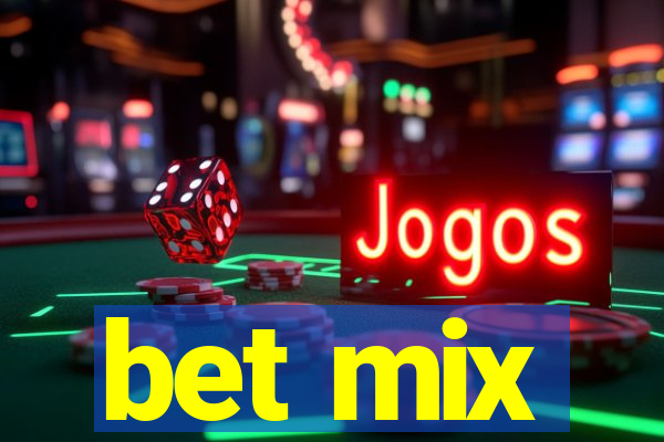 bet mix