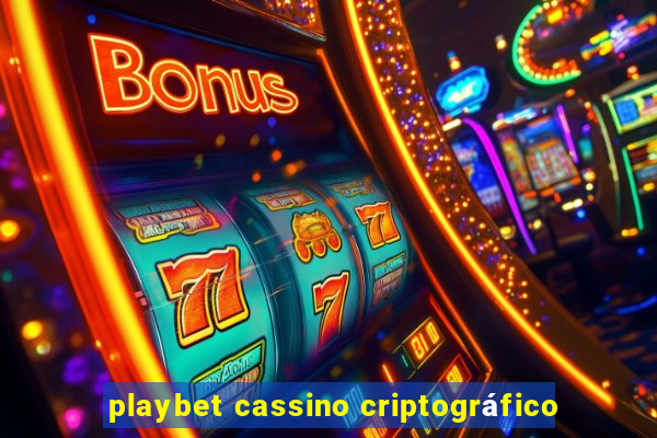 playbet cassino criptográfico