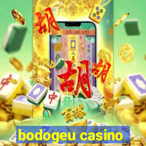 bodogeu casino