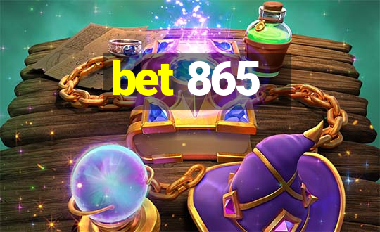 bet 865