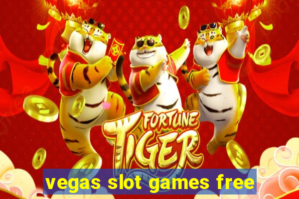 vegas slot games free