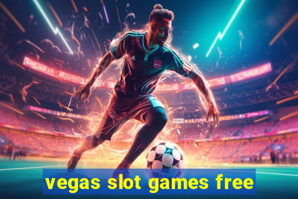 vegas slot games free