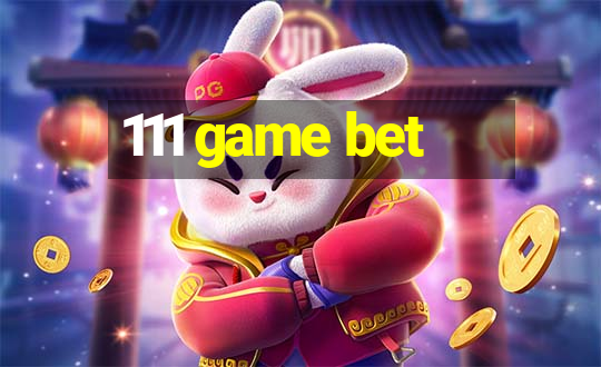 111 game bet