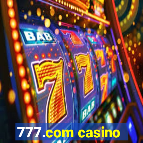 777.com casino