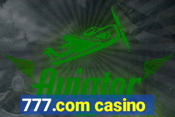 777.com casino