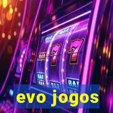 evo jogos