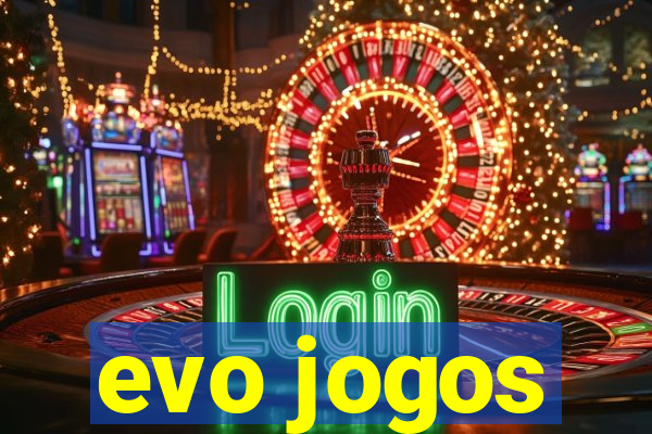 evo jogos