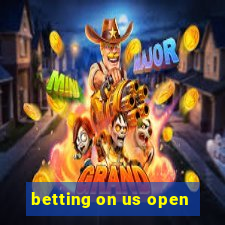 betting on us open